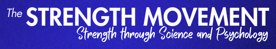 The Strength Movement, Strength through Science and Psychology